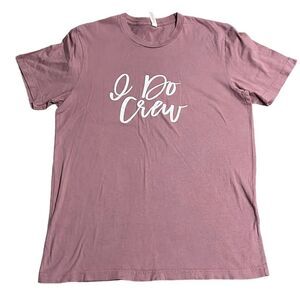Bachelorette T-shirt Woman's Size Large Mauve Pink I Do Crew Cotton Tee Wedding